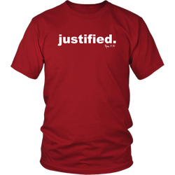 Justified. Rom 8:30 - Unisex T-Shirt